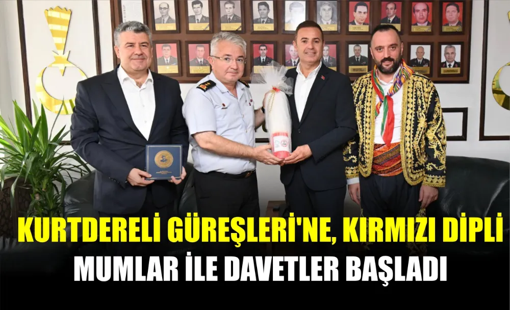 KURTDERELİ GÜREŞLERİ’NE, KIRMIZI DİPLİ MUMLAR İLE DAVETLER BAŞLADI