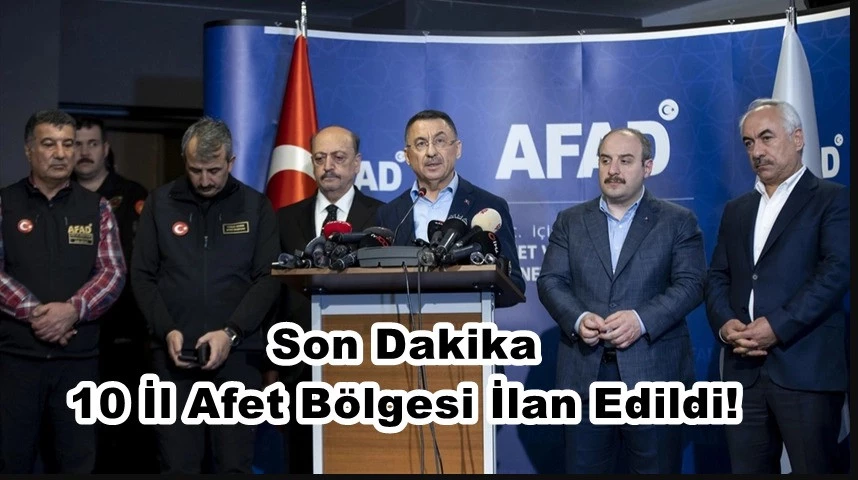 Depremin Yaşandığı 10 İl Afet Bölgesi İlan Edilecek!