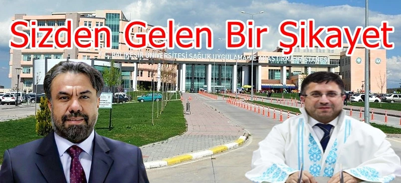 Olay Balıkesir Üniversite Hastanesinde Geçiyor.