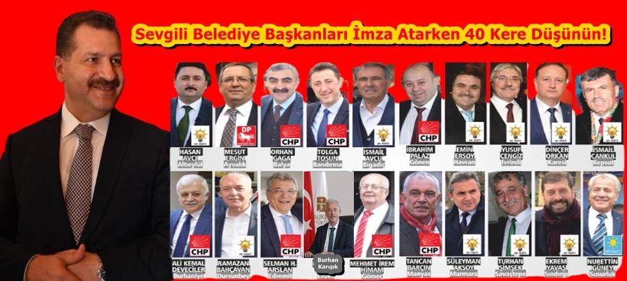 Sevgili Belediye Başkanları İmza Atarken 40 Kere Düşünün!